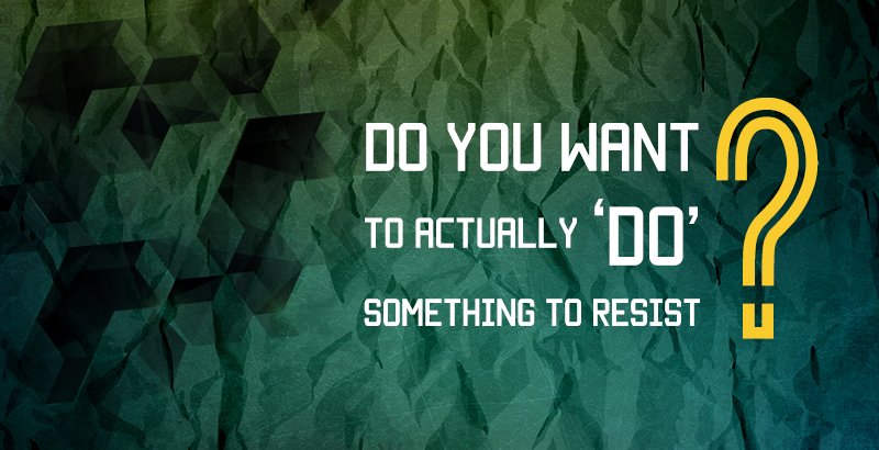 Do-You-Want-to-Actually-DO-something-to-Resist