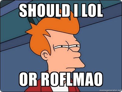 futurama-fry-should-i-lol-or-roflmao