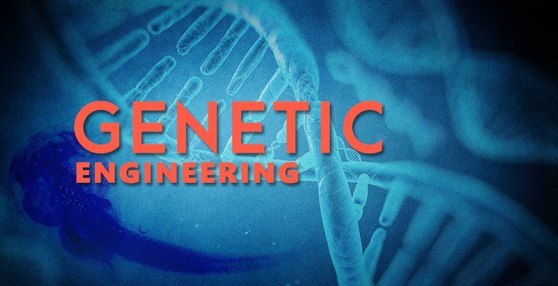 GENETIC-ENGINEERING