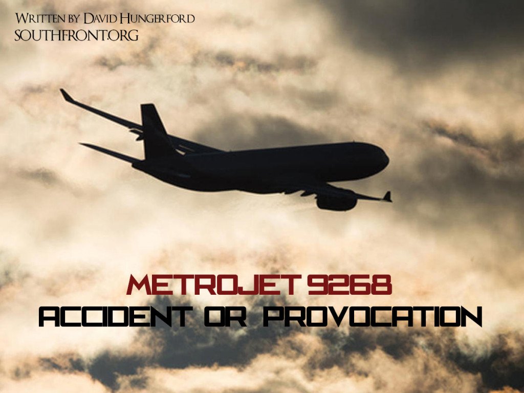 Metrojet 9268 Accident or Provocation