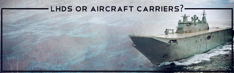 LHDs-or-Aircraft-Carriers
