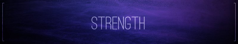 Strength
