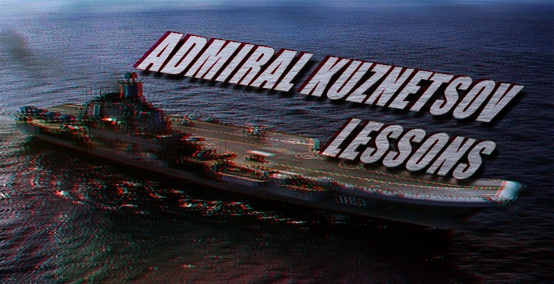 Admiral Kuznetsov Lessons
